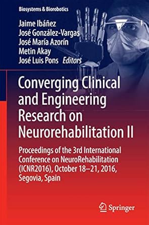 converging clinical and engineering research on neurorehabilitation ii proceedings of the 3rd international