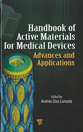 handbook of active materials for medical devices advances and applications 1st edition andres diaz lantada