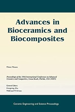 advances in bioceramics and biocomposites a collection of papers presented at the 29th international