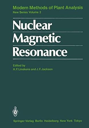 nuclear magnetic resonance 1st edition hans ferdinand linskens ,john f jackson ,c abell ,p bendel ,c dumas ,r