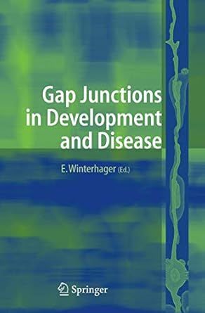 gap junctions in development and disease 2005th edition elke winterhager 3540261567, 978-3540261568