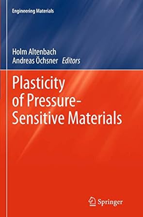 plasticity of pressure sensitive materials 1st edition holm altenbach ,andreas ochsner 3662519232,