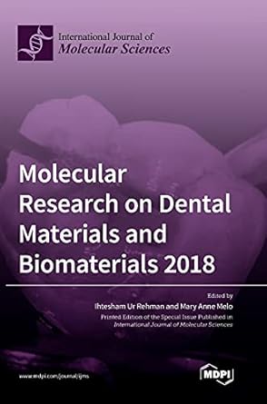 molecular research on dental materials and biomaterials 2018 1st edition ihtesham ur rehman ,mary anne melo