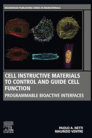cell instructive materials to control and guide cell function programmable bioactive interfaces 1st edition