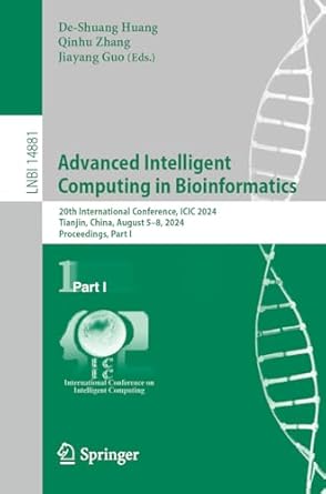 advanced intelligent computing in bioinformatics 20th international conference icic 2024 tianjin china august