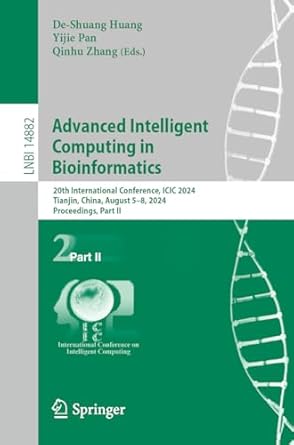 advanced intelligent computing in bioinformatics 20th international conference icic 2024 tianjin china august