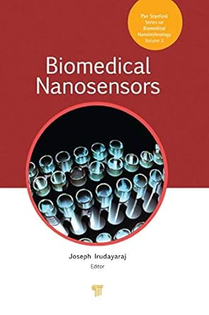 biomedical nanosensors 1st edition joseph m irudayaraj 9814303038, 978-9814303033
