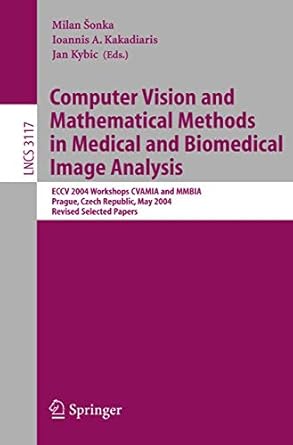 computer vision and mathematical methods in medical and biomedical image analysis eccv 2004 workshops cvamia
