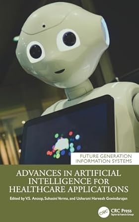 advances in artificial intelligence for healthcare applications 1st edition anoop v s ,suhasini verma