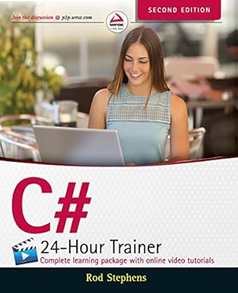 c# 24 hour trainer 2nd edition rod stephens 1119065666, 978-1119065661