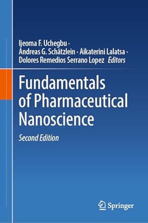 fundamentals of pharmaceutical nanoscience 2nd edition ijeoma f uchegbu ,andreas g schatzlein ,aikaterini