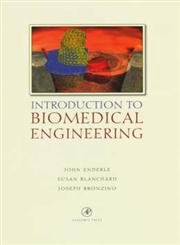 introduction to biomedical engineering 1st edition john enderle ,susan m blanchard ,joseph bronzino