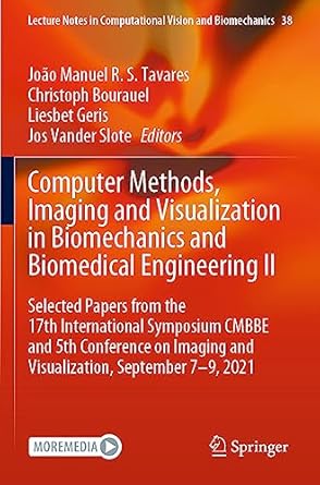 computer methods imaging and visualization in biomechanics and biomedical engineering ii 1st edition joao