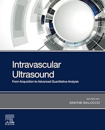 intravascular ultrasound from acquisition to advanced quantitative analysis 1st edition simone balocco