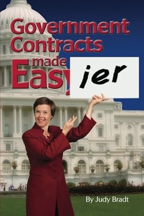 government contracts made easier 1st edition judy bradt 1456459899, 978-1456459895