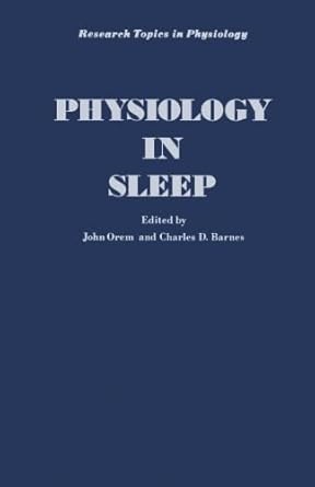 physiology in sleep 1st edition john orem 0124316131, 978-0124316133