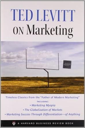 ted levitt on marketing 1st edition ted levitt 1422102068, 978-1422102060