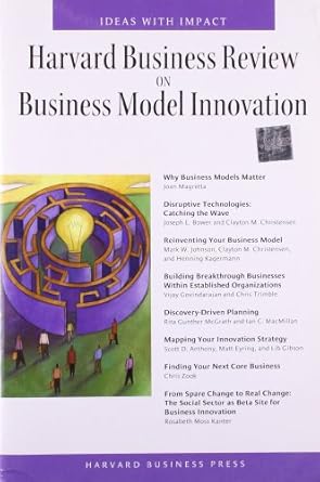 harvard business review on business model innovation 1st edition harvard business school press 1422133427,