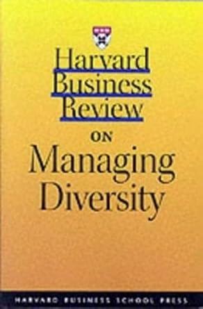 harvard business review on managing diversity 1st edition r roosevelt thomas ,david a thomas ,robin j ely
