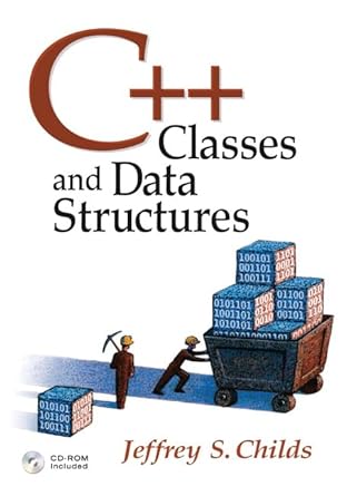 c++ classes and data structures 1st edition jeffrey childs 0131580515, 978-0131580510