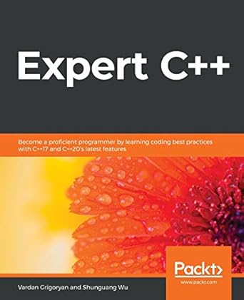 expert c++ 1st edition vardan grigoryan ,shunguang wu 1838552650, 978-1838552657