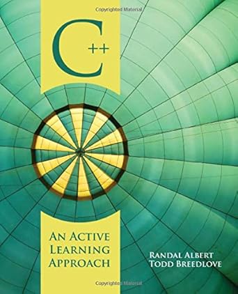 c++ an active learning approach 1st edition randal albert ,todd breedlove 0763757233, 978-0763757236