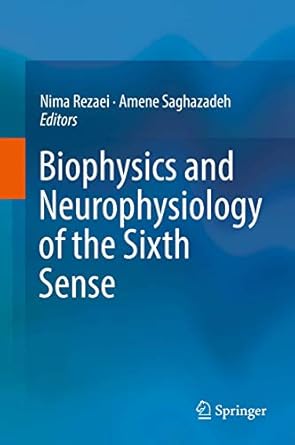 biophysics and neurophysiology of the sixth sense 1st edition rezaei 3030106195, 978-3030106195