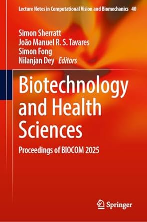 biotechnology and health sciences proceedings of biocom 2025 1st edition simon sherratt ,joao manuel r s