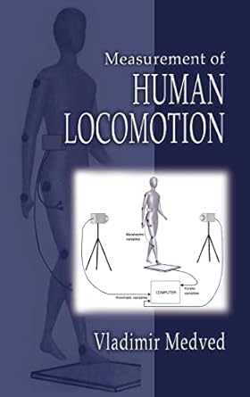 measurement of human locomotion 1st edition vladimir medved 0849376750, 978-0849376757