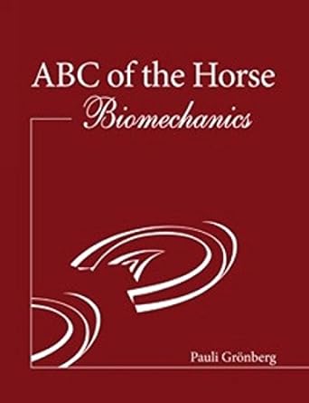 abc of the horse biomechanics 1st edition gra nberg pauli 9529392346, 978-9529392346