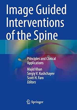 image guided interventions of the spine principles and clinical applications 1st edition majid khan ,sergiy v