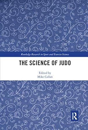 the science of judo 1st edition mike callan 0367589621, 978-0367589622