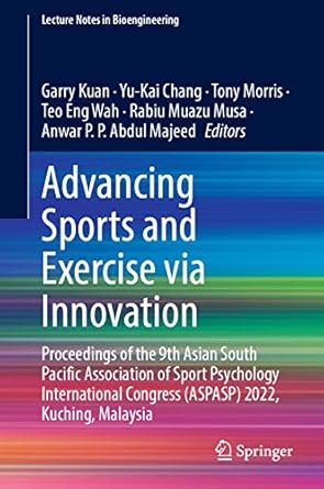 advancing sports and exercise via innovation proceedings of the 9th asian south pacific association of sport