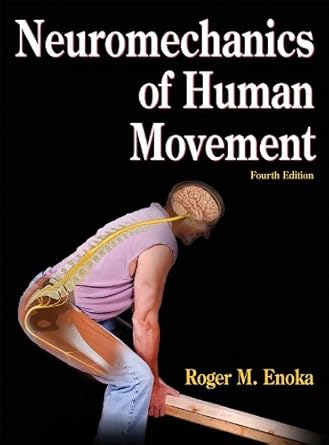 neuromechanics of human movement 4th edition roger enoka 0736066799, 978-0736066792