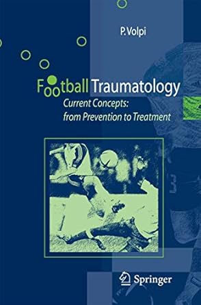 football traumatology current concepts from prevention to treatment 2006th edition piero volpi 8847055490,