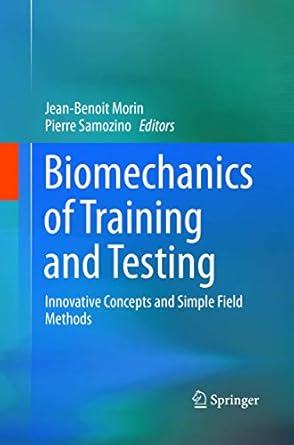 biomechanics of training and testing innovative concepts and simple field methods 1st edition jean benoit