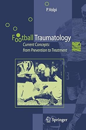football traumatology current concepts from prevention to treatment 1st edition piero volpi 8847004187,
