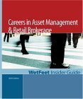 careers in asset management and retail brokerage the wetfeet insider guide 1st edition wetfeet 1582074364,