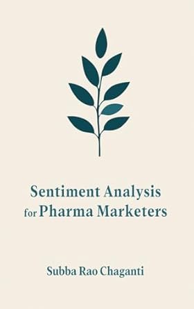 sentiment analysis for pharma marketers 1st edition subba rao chaganti 9348734164, 978-9348734167