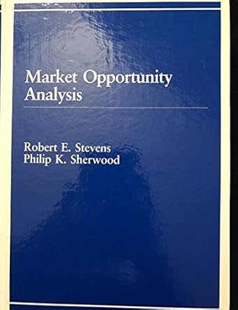 market opportunity analysis 1st edition robert e stevens ,philip k sherwood 0669132284, 978-0669132281