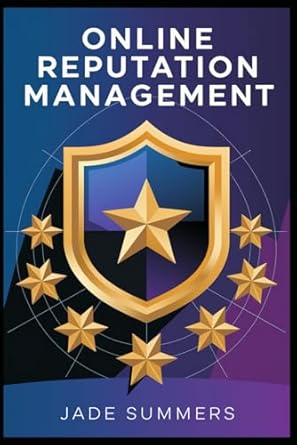 online reputation management 1st edition jade summers b0dplxd3x7, 979-8302487551