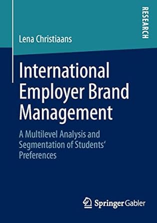 international employer brand management a multilevel analysis and segmentation of students preferences 2013th