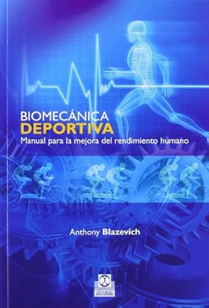 biomecanica deportiva manual para la mejora del rendimiento humano 1st edition anthony blazevich 8499100716,