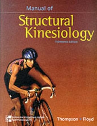 manual of structural kinesiology 1st edition clm w thompspn 0071155848, 978-0071155847
