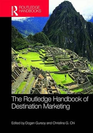 the routledge handbook of destination marketing 1st edition dogan gursoy ,christina chi 1138118834,