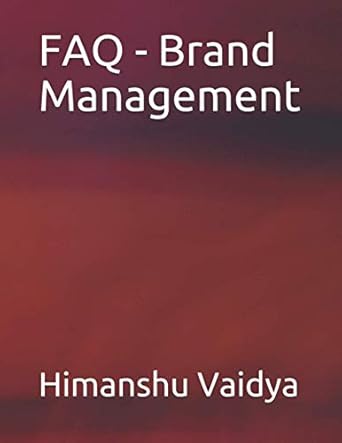 faq brand management 1st edition himanshu vaidya 152145714x, 978-1521457146