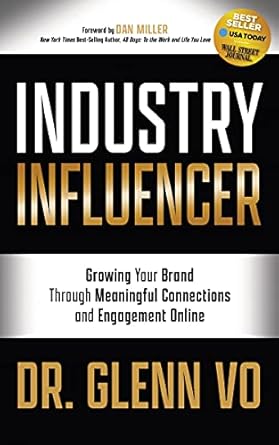 industry influencer growing your brand through meaningful connections and engagement online 1st edition dr