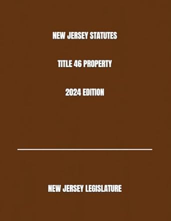 new jersey statutes title 46 property 2024th edition new jersey legislature b0d2j9b7vj, 979-8323720712