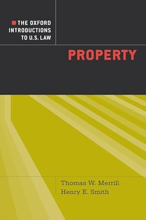 the oxford introductions to u s law property 1st edition thomas w merrill ,henry e smith 019531476x,