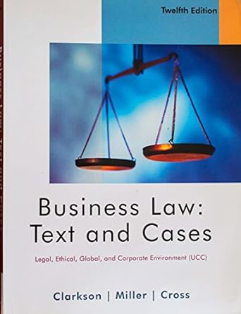 business law text and cases legal ethical global and corporate environment 1st edition miller cross clarkson